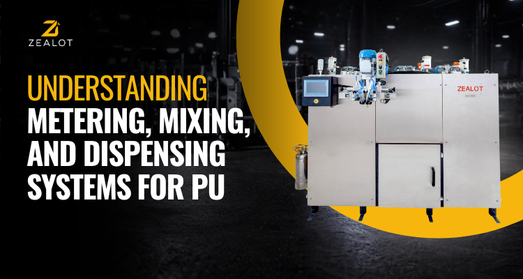 Understanding Metering, Mixing, and Dispensing Systems for PU
