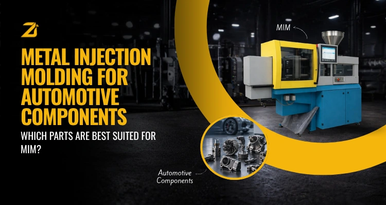MIM for Automotive Parts: Which Components Fit Best?